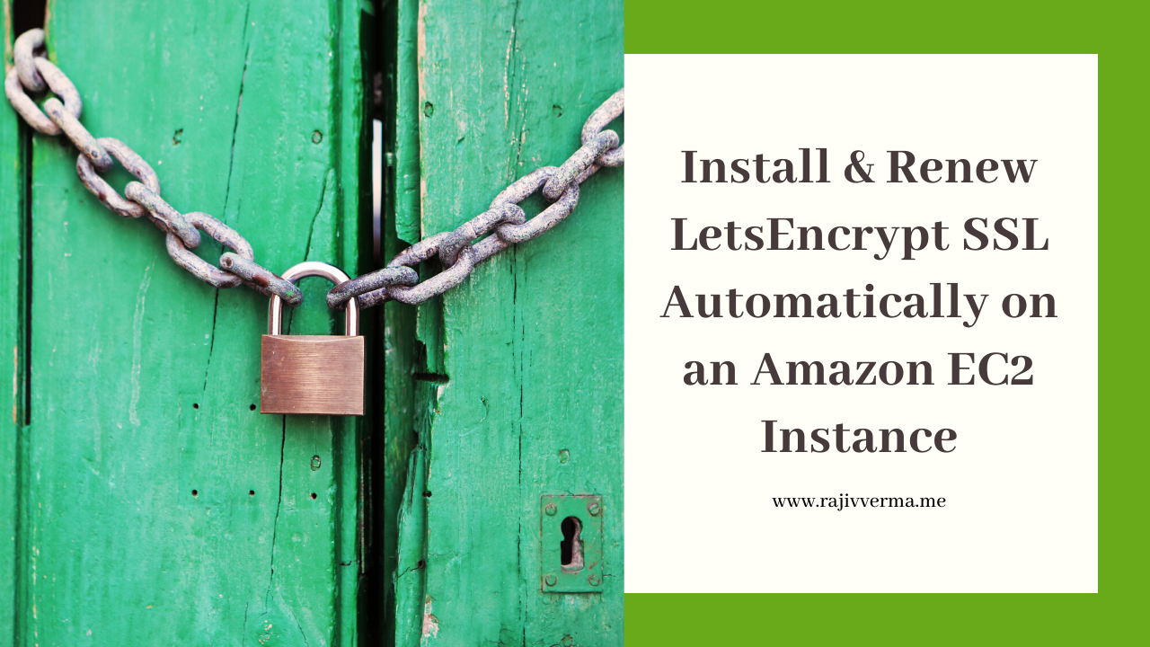 Install & Renew LetsEncrypt SSL Automatically on an Amazon EC2 Instance