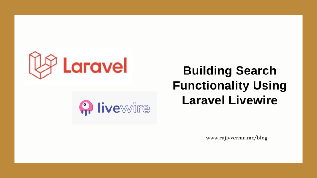 How to build a search function using Laravel Livewire